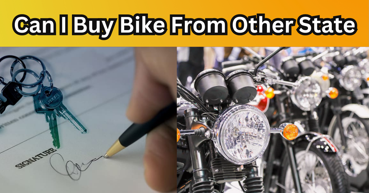 Can I Buy Bike From Other State-दूसरे राज्य से बाइक खरीदने के टिप्स